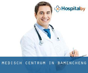 Medisch Centrum in Bamencheng