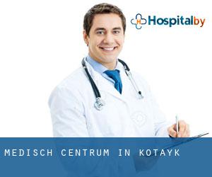 Medisch Centrum in Kotaykʼ