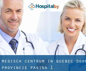 Medisch Centrum in Quebec door Provincie - pagina 1