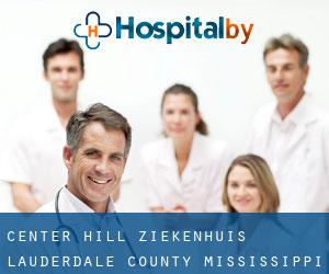 Center Hill ziekenhuis (Lauderdale County, Mississippi)