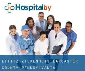 Lititz ziekenhuis (Lancaster County, Pennsylvania)
