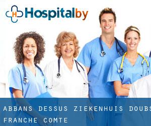 Abbans-Dessus ziekenhuis (Doubs, Franche-Comté)