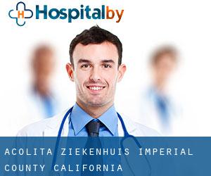 Acolita ziekenhuis (Imperial County, California)
