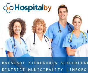 Bafaladi ziekenhuis (Sekhukhune District Municipality, Limpopo)