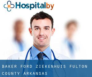 Baker Ford ziekenhuis (Fulton County, Arkansas)
