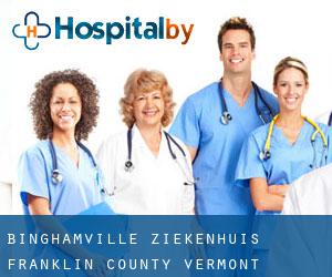 Binghamville ziekenhuis (Franklin County, Vermont)