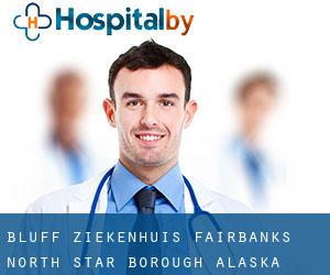 Bluff ziekenhuis (Fairbanks North Star Borough, Alaska)