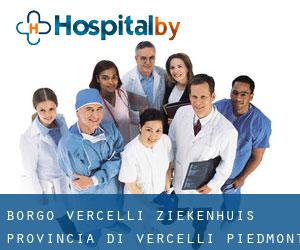 Borgo Vercelli ziekenhuis (Provincia di Vercelli, Piedmont)