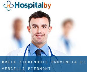Breia ziekenhuis (Provincia di Vercelli, Piedmont)