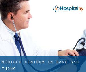 Medisch Centrum in Bang Sao Thong