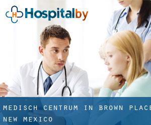 Medisch Centrum in Brown Place (New Mexico)