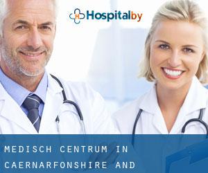 Medisch Centrum in Caernarfonshire and Merionethshire