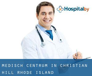 Medisch Centrum in Christian Hill (Rhode Island)