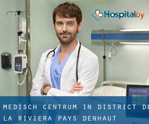 Medisch Centrum in District de la Riviera-Pays-d'Enhaut