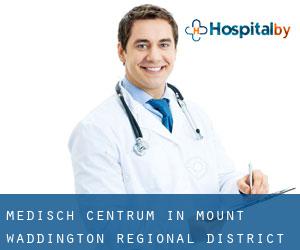 Medisch Centrum in Mount Waddington Regional District