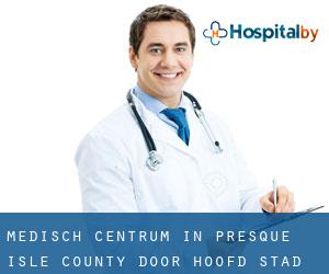 Medisch Centrum in Presque Isle County door hoofd stad - pagina 1