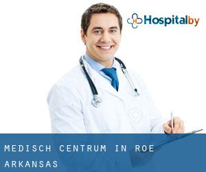Medisch Centrum in Roe (Arkansas)