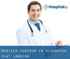 Medisch Centrum in Slaughter Flat Landing