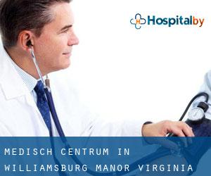 Medisch Centrum in Williamsburg Manor (Virginia)