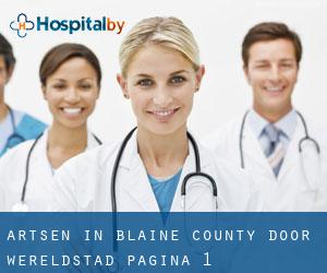 Artsen in Blaine County door wereldstad - pagina 1