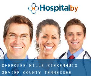 Cherokee Hills ziekenhuis (Sevier County, Tennessee)