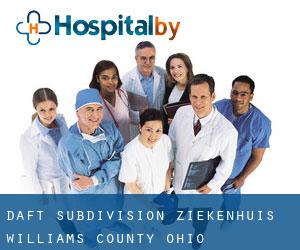 Daft Subdivision ziekenhuis (Williams County, Ohio)