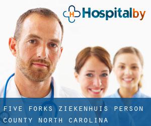 Five Forks ziekenhuis (Person County, North Carolina)