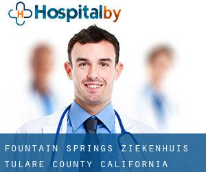 Fountain Springs ziekenhuis (Tulare County, California)