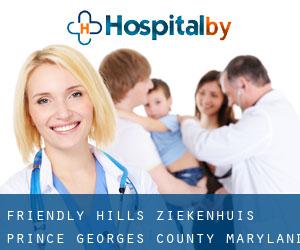 Friendly Hills ziekenhuis (Prince Georges County, Maryland)