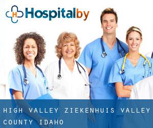 High Valley ziekenhuis (Valley County, Idaho)