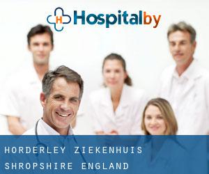 Horderley ziekenhuis (Shropshire, England)