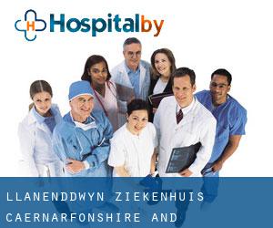 Llanenddwyn ziekenhuis (Caernarfonshire and Merionethshire, Wales)