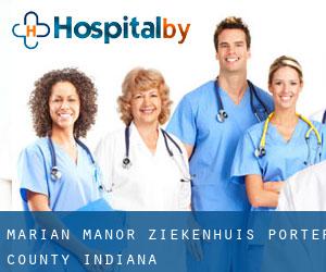 Marian Manor ziekenhuis (Porter County, Indiana)