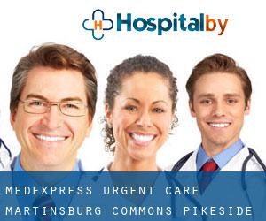 MedExpress Urgent Care - Martinsburg Commons (Pikeside)