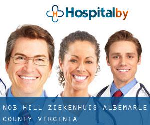 Nob Hill ziekenhuis (Albemarle County, Virginia)