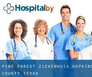 Pine Forest ziekenhuis (Hopkins County, Texas)