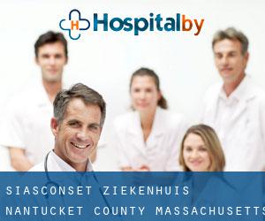 Siasconset ziekenhuis (Nantucket County, Massachusetts)